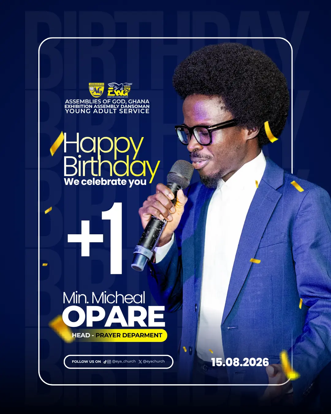 Min. Michael Opare Birthday Flyer — Birthday Design design for Exhibition Assemblies of God – Young Adult Service